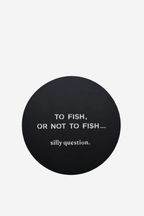 To Fish Or Not To Fish Wall - Black