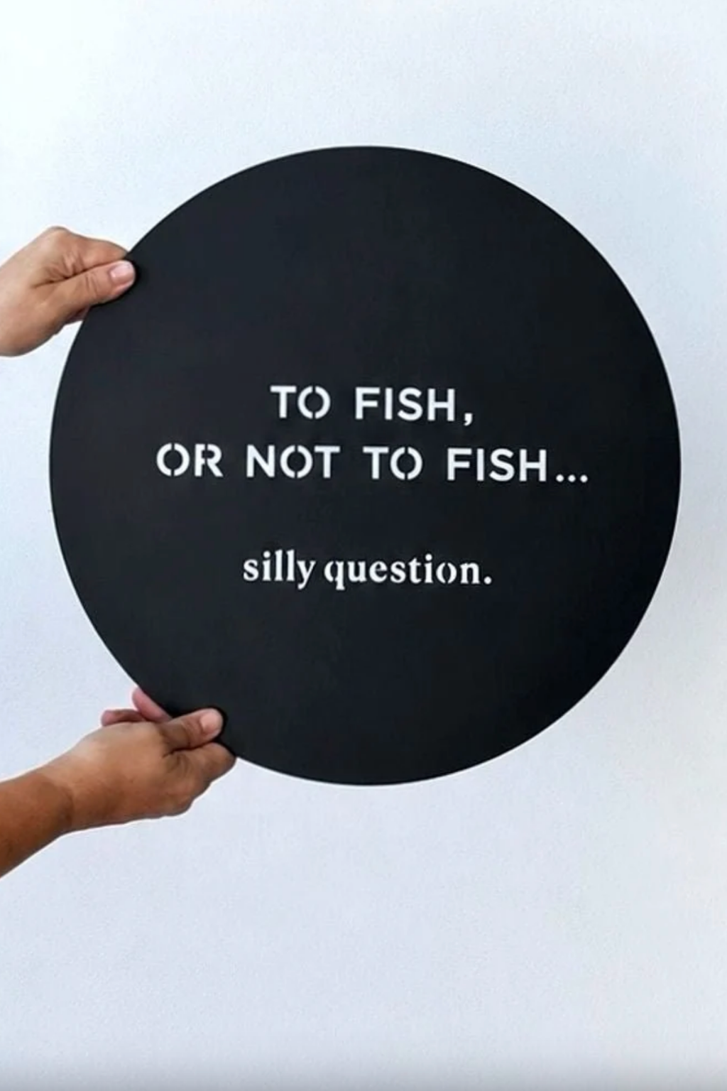 To Fish Or Not To Fish Wall - Black