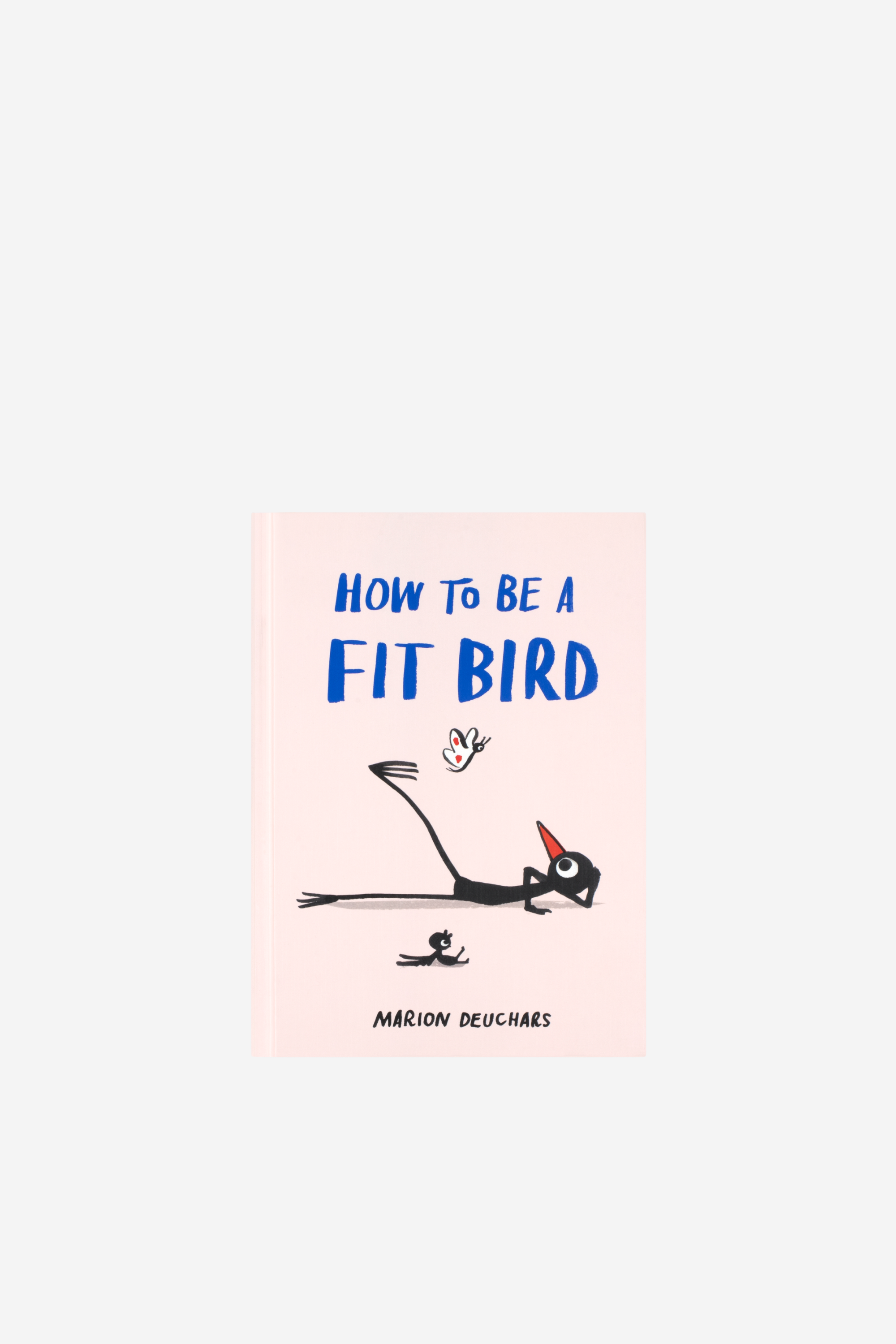 How To Be A Fit Bird