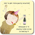 Party Stared - Coaster